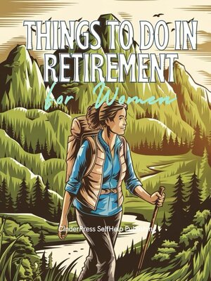 cover image of Things to Do in Retirement for Women